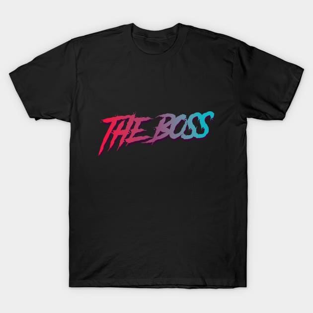 The Boss Typographic Design T-Shirt by petersarkozi82@gmail.com